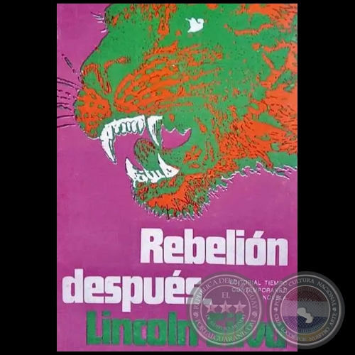 REBELIÓN DESPUÉS - Autor: LINCOLN SILVA - Año 1970